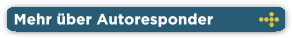 Erfahren Sie mehr über den Autoresponder-Service ->